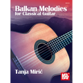 Balkan Melodies for Classical Guitar