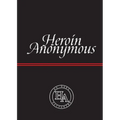 Heroin Anonymous: No More Suffering