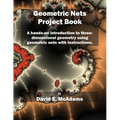 Geometric Nets Project Book: A hands-on introduction to three-dimensional geometry using nets to cut out and copy with instructions.