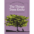 The Things Trees Know