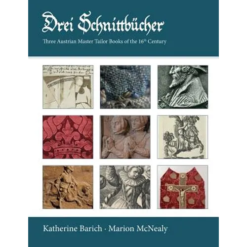 Drei Schnittbucher: Three Austrian Master Tailor Books of the 16th Century