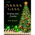 Fa la la la la La la la la Level 2: Christmas Piano Favorites