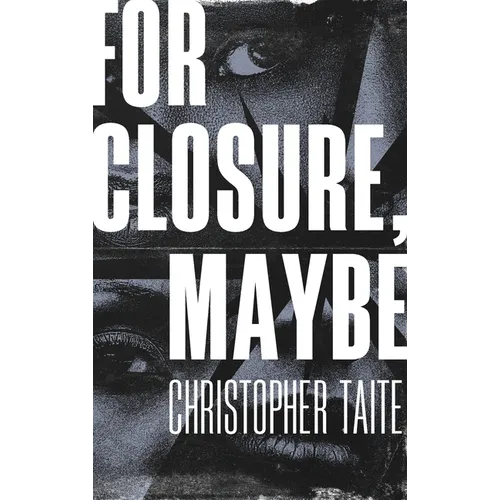 For Closure, Maybe