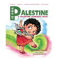 P Is for Palestine: A Palestine Alphabet Book