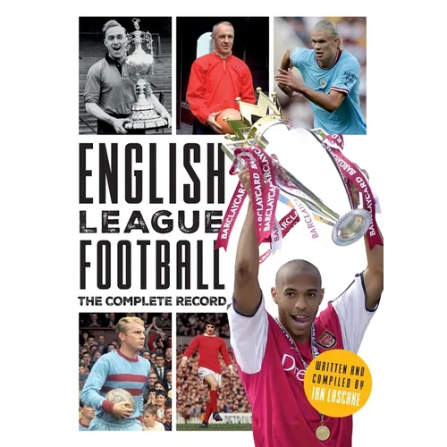 English League Football: The Complete Record: 1888-2024