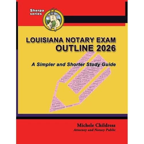 Louisiana Notary Exam Outline 2026: A Simpler and Shorter Study Guide