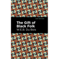 The Gift of Black Folk
