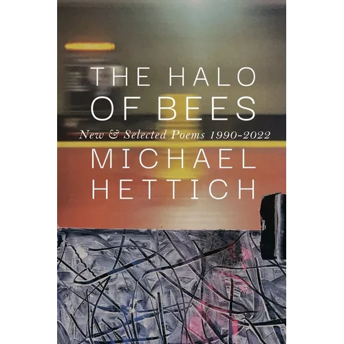 The Halo of Bees: New & Selected Poems, 1990-2022