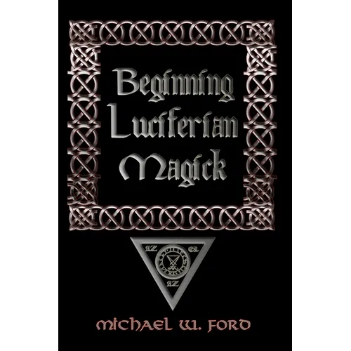Beginning Luciferian Magick