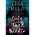Only the Dead Within