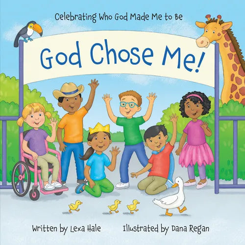 God Chose Me!: Celebrating Who God Made Me to Be