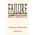 Failure and How I Achieved It