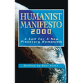 Humanist Manifesto 2000: A Call for New Planetary Humanism