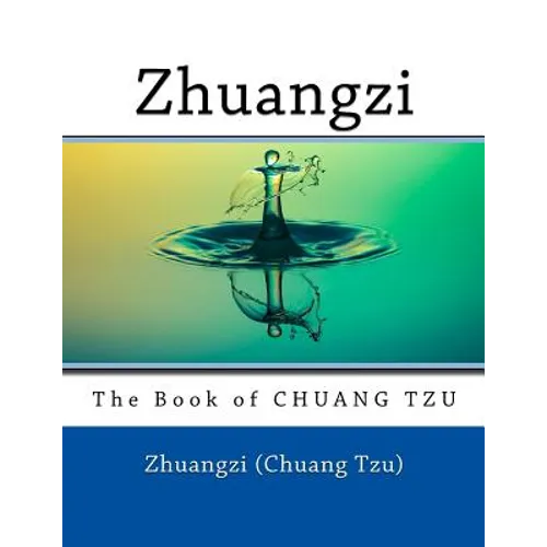 Zhuangzi: The Book of CHUANG TZU