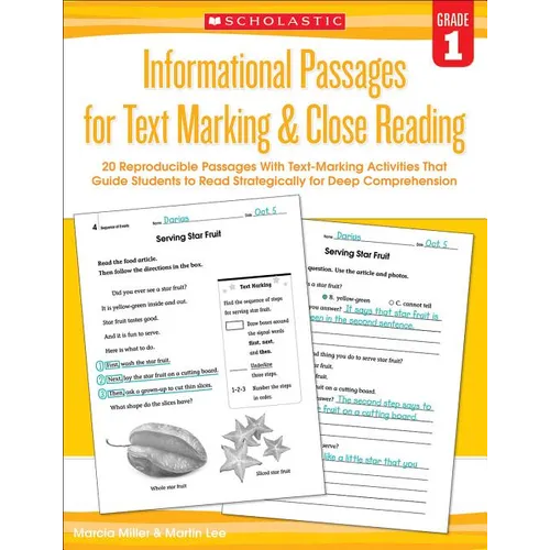Informational Passages for Text Marking & Close Reading: Grade 1: 20 Reproducible Passages with Text-Marking Activities That Guide Students to Read St