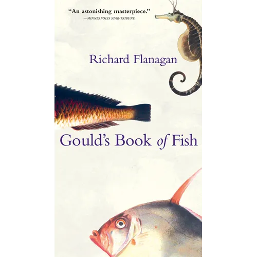 Gould's Book of Fish: A Novel in 12 Fish