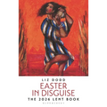 Easter in Disguise: The 2026 Bloomsbury Lent Book