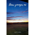 Dear younger me