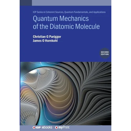 Quantum Mechanics of the Diatomic Molecule (Second Edition)