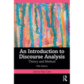 An Introduction to Discourse Analysis: Theory and Method