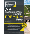 Princeton Review AP World History: Modern Premium Prep, 7th Edition: 6 Practice Tests + Digital Practice Online + Content Review