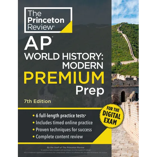 Princeton Review AP World History: Modern Premium Prep, 7th Edition: 6 Practice Tests + Digital Practice Online + Content Review
