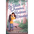 In Your Dreams, Holden Rhodes