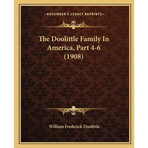 The Doolittle Family In America, Part 4-6 (1908)