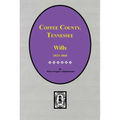 Coffee County, Tennessee Wills, 1833-1860.