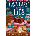 Lava Cake and Lies
