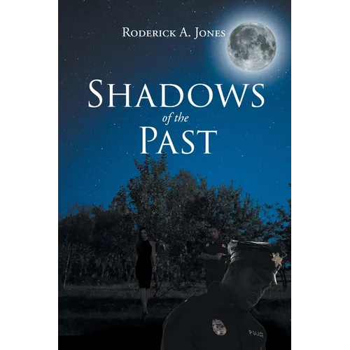 Shadows of the Past