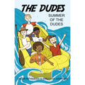 Summer of the Dudes