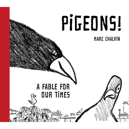 Pigeons!: A Fable for Our Times