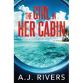 The Girl in Her Cabin