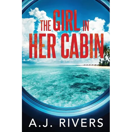 The Girl in Her Cabin