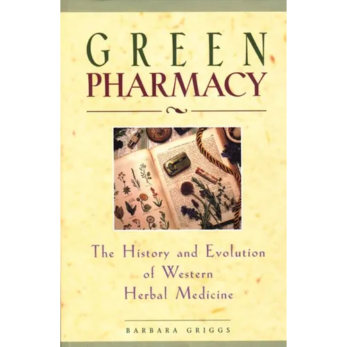 Green Pharmacy: The History and Evolution of Western Herbal Medicine