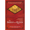 To Shield the Queen