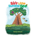 Silly Little Bumble Bee