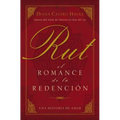 La Rut: El Romance de la Redenci��n