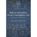 Philo of Alexandria, On the Contemplative Life: Introduction, Translation, and Commentary