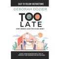Too Late: Home maintenance guide for saving money