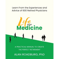 Life After Medicine: Retirement Lifestyle Readiness