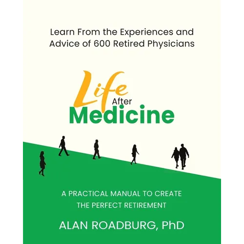 Life After Medicine: Retirement Lifestyle Readiness