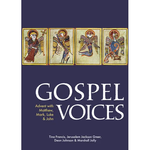 Gospel Voices: Advent with Matthew, Mark, Luke & John