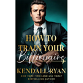 How to Train Your Billionaire