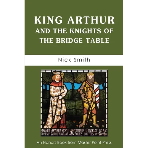 King Arthur and the Knights of the Bridge Table