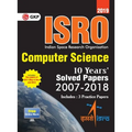 ISRO Computer Science - Previous Years' Solved Papers (2008-2018)