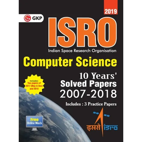 ISRO Computer Science - Previous Years' Solved Papers (2008-2018)