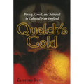 Quelch's Gold: Piracy, Greed, and Betrayal in Colonial New England