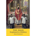 The Mass Explained to Children